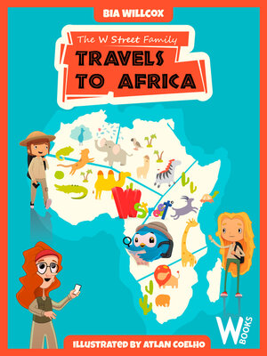 cover image of The W Street Family Travels to Africa